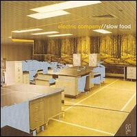 Electric Company - Slow Food lyrics