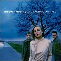 Hooverphonic - The Magnificent Tree lyrics