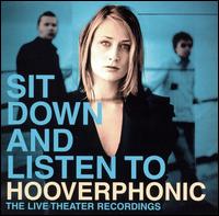 Hooverphonic - Sit Down and Listen To lyrics