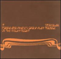 Stereolab - Cobra and Phases Group Play Voltage in the Milky Night lyrics