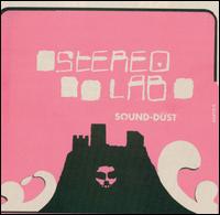 Stereolab - Sound-Dust lyrics