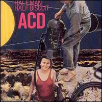 Half Man Half Biscuit - ACD lyrics