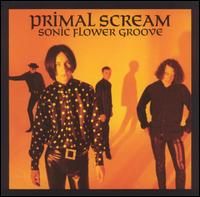Primal Scream - Sonic Flower Groove lyrics