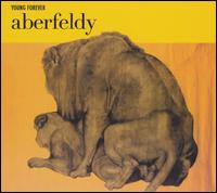 Aberfeldy - Young Forever lyrics