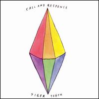 Call & Response - Tiger Teeth lyrics