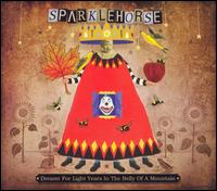 Sparklehorse - Dreamt for Light Years in the Belly of a Mountain lyrics
