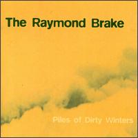 The Raymond Brake - Piles of Dirty Winters lyrics