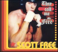 Scott Free - They Call Me Mr. Free lyrics