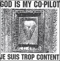 God Is My Co-Pilot - Je Suis Trop Content: A Goddess Micropilot Tour [live] lyrics