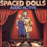 Audio Active - Spaced Dolls lyrics