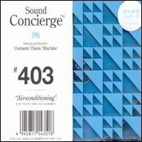 Fantastic Plastic Machine - Sound Concierge #403: Lounge lyrics
