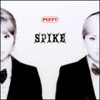 Puffy AmiYumi - Spike lyrics