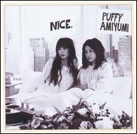 Puffy AmiYumi - Nice lyrics