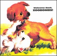 The Zoobombs - Welcome Back, Zoobombs! lyrics