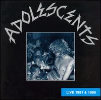The Adolescents - Live 1981 and 1986 lyrics