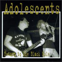 The Adolescents - Return to the Black Hole [live] lyrics