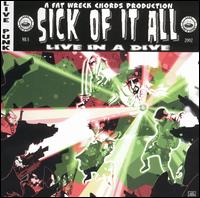 Sick of It All - Live in a Dive lyrics