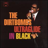 The Dirtbombs - Ultraglide in Black lyrics