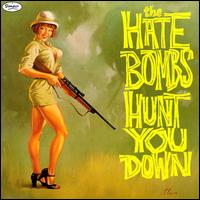 The Hate Bombs - Hunt You Down lyrics