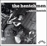 Hentchmen - Ultra Hentch lyrics