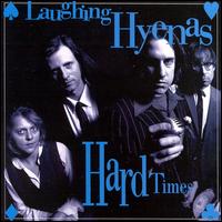 Laughing Hyenas - Hard Times lyrics