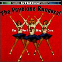 The Psyclone Rangers - The Devil May Care lyrics