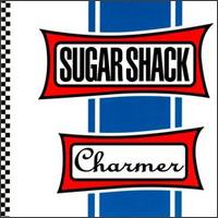 Sugar Shack - Charmer lyrics