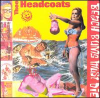 Thee Headcoats - Beached Earls lyrics