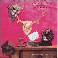 Thee Headcoats - Sound of the Baskervilles lyrics