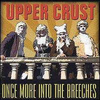 The Upper Crust - Once More into the Breeches lyrics