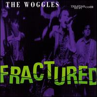 The Woggles - Fractured lyrics