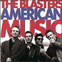 The Blasters - American Music lyrics
