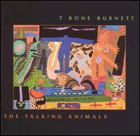 T-Bone Burnett - The Talking Animals lyrics