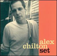 Alex Chilton - Set lyrics
