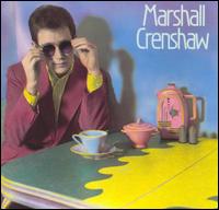 Marshall Crenshaw - Marshall Crenshaw [1982] lyrics