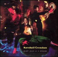 Marshall Crenshaw - Mary Jean & 9 Others lyrics
