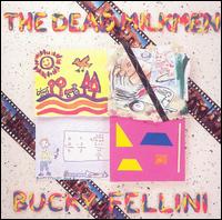 The Dead Milkmen - Bucky Fellini lyrics
