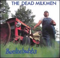The Dead Milkmen - Beelzebubba lyrics