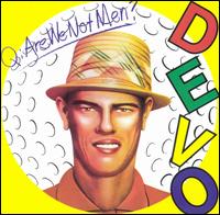 Devo - Q: Are We Not Men? A: We Are Devo! lyrics