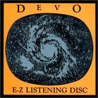 Devo - E-Z Listening Disc lyrics