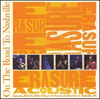 Erasure - On the Road to Nashville [live] lyrics