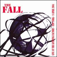The Fall - Punkcast 2004: Live at the Knitting Factory, New York 9 April 2004 lyrics