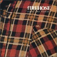 fIREHOSE - Flyin' the Flannel lyrics