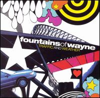 Fountains of Wayne - Traffic and Weather lyrics