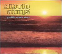 Gigolo Aunts - Pacific Ocean Blues lyrics