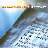 The Mayflies USA - The Pity List lyrics