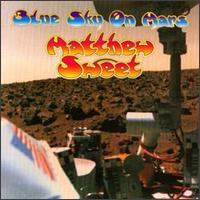 Matthew Sweet - Blue Sky on Mars lyrics