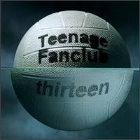 Teenage Fanclub - Thirteen lyrics