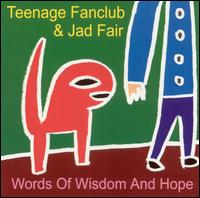 Teenage Fanclub - Words of Wisdom and Hope lyrics