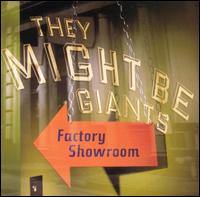 They Might Be Giants - Factory Showroom lyrics